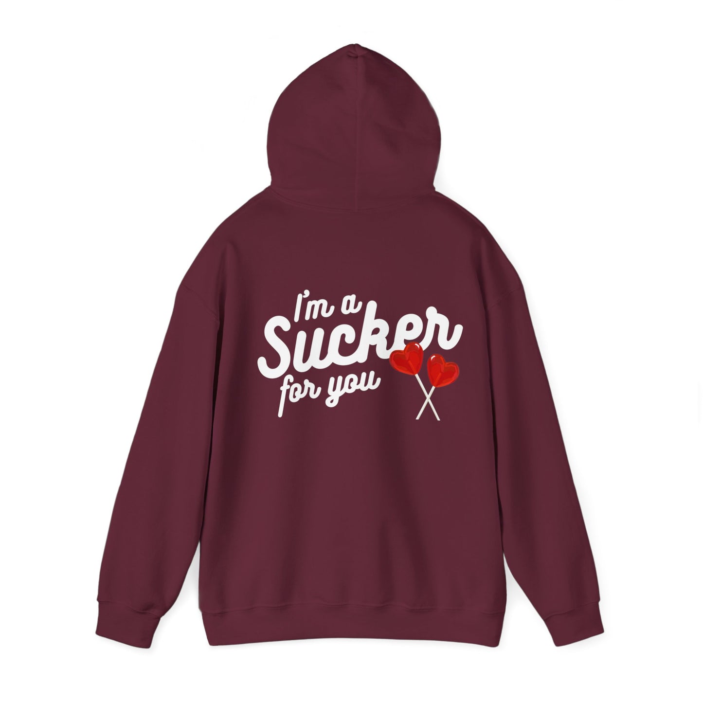 Sucker for You Hoodie