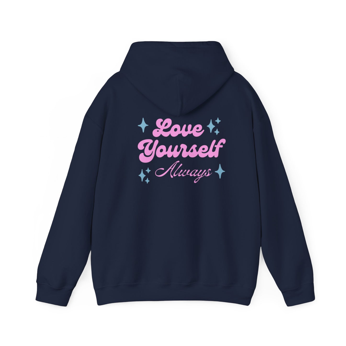 Love Yourself Always Hoodie