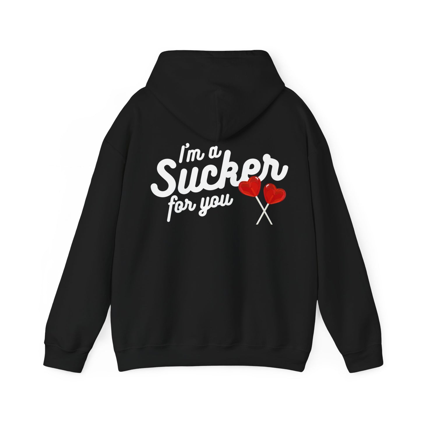 Sucker for You Hoodie