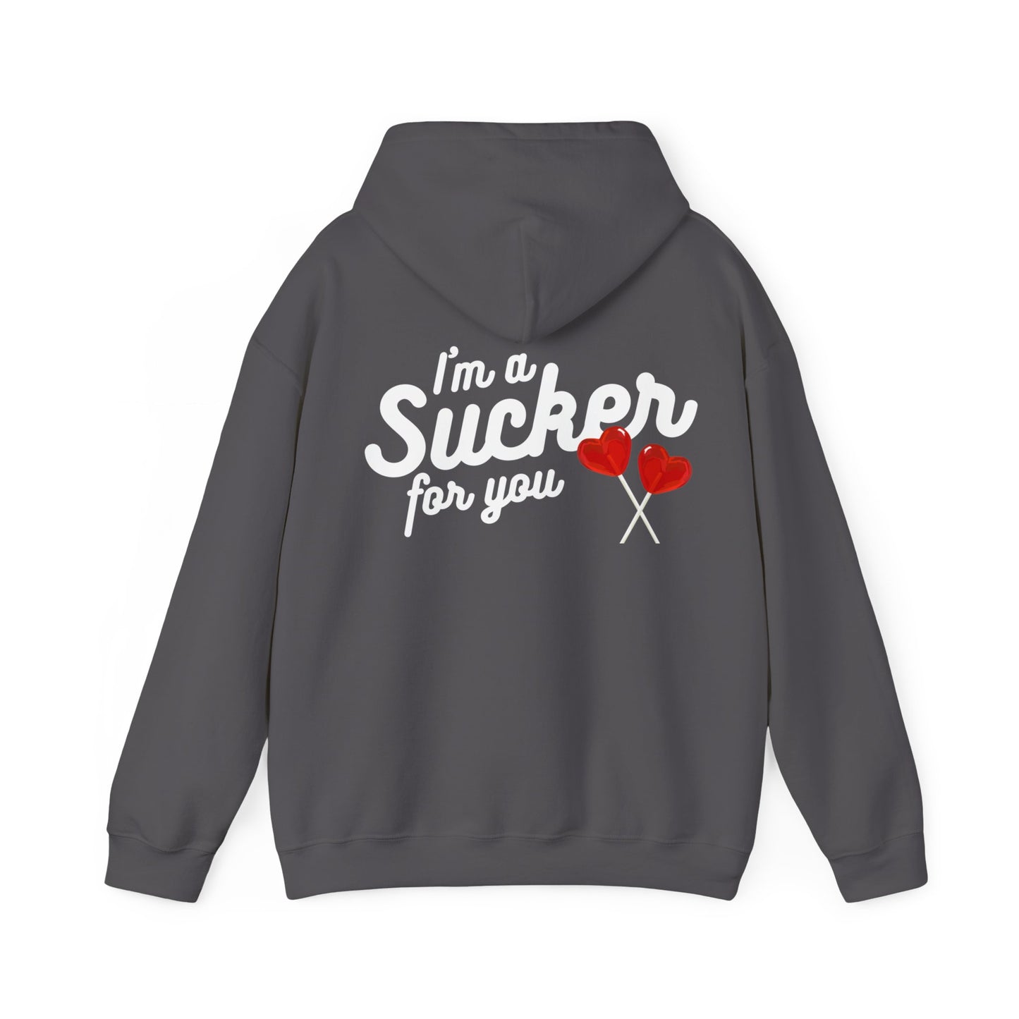 Sucker for You Hoodie