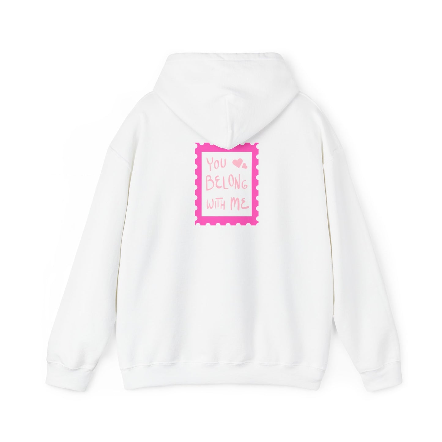 PS... You Belong With Me Hoodie