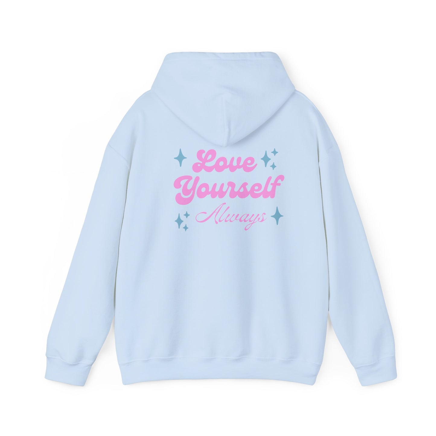 Love Yourself Always Hoodie
