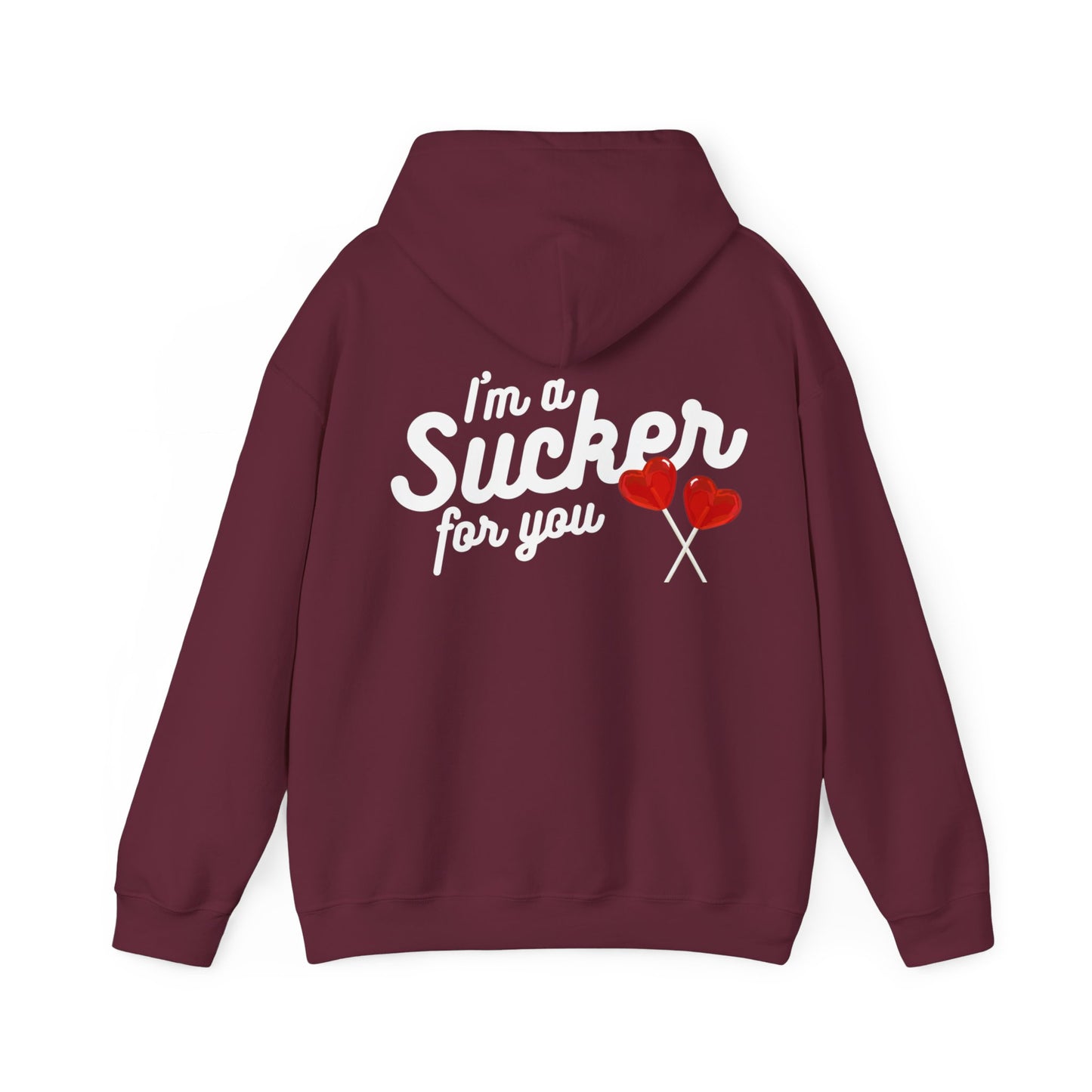 Sucker for You Hoodie