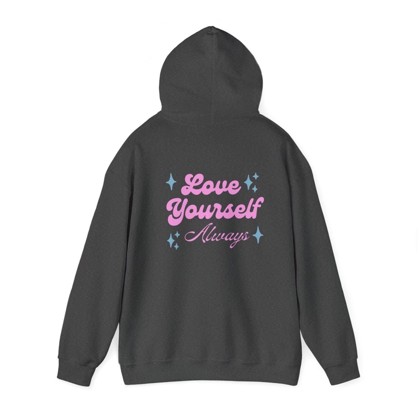 Love Yourself Always Hoodie
