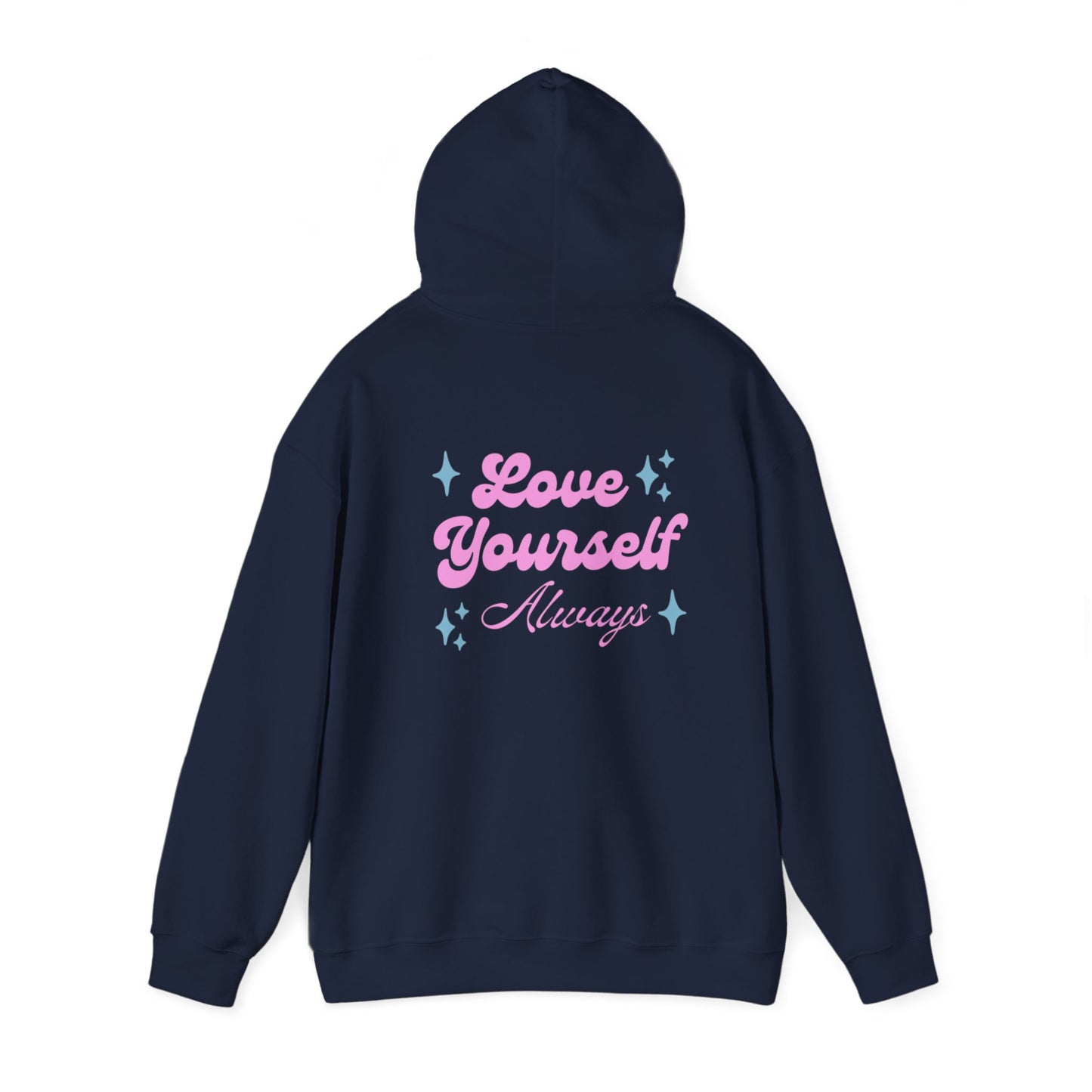 Love Yourself Always Hoodie