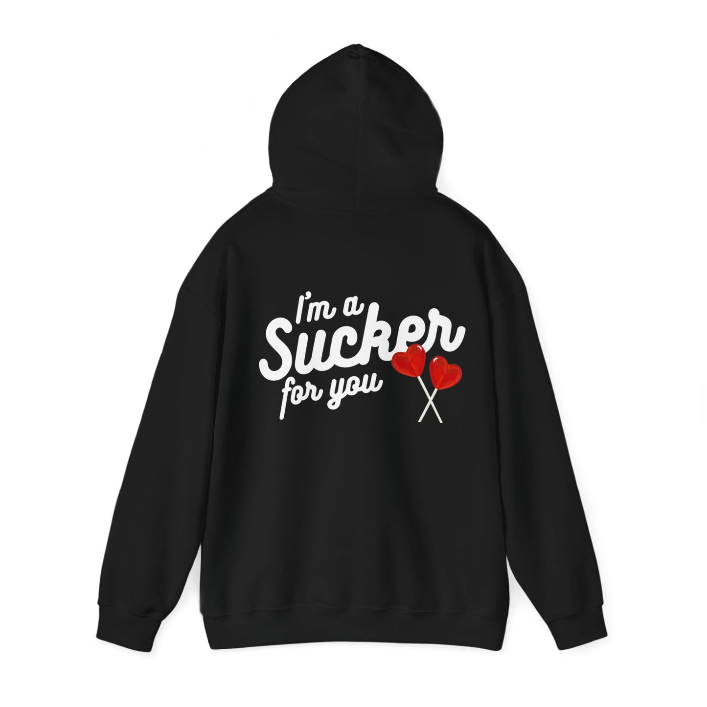 Sucker for You Hoodie