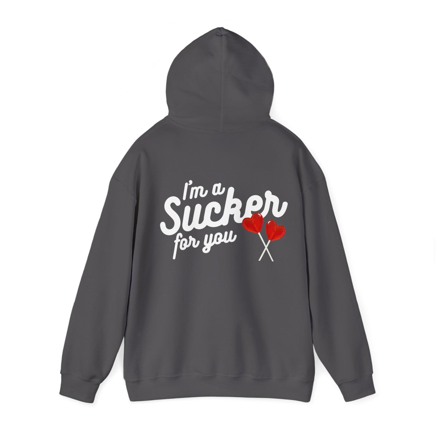 Sucker for You Hoodie