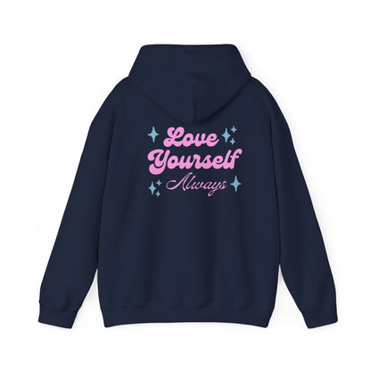 Love Yourself Always Hoodie