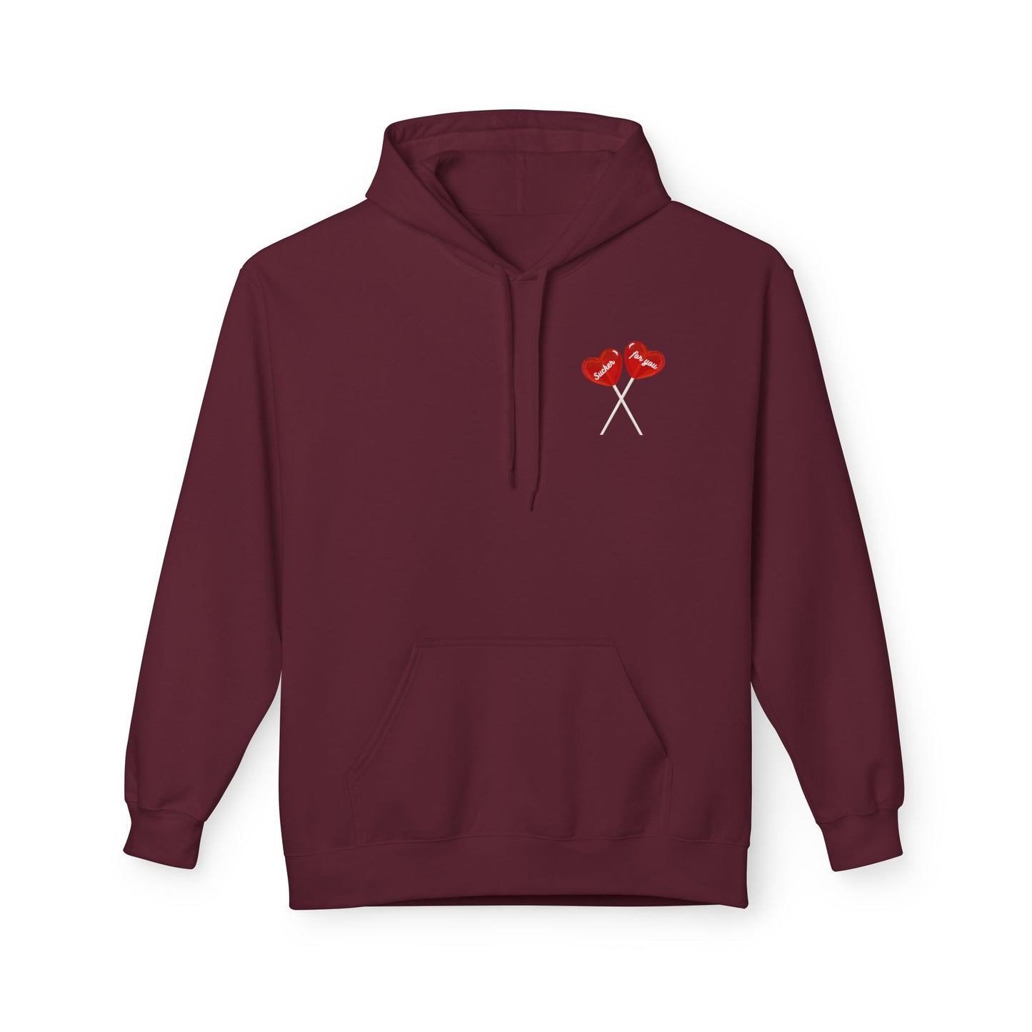 Sucker For You Hoodie