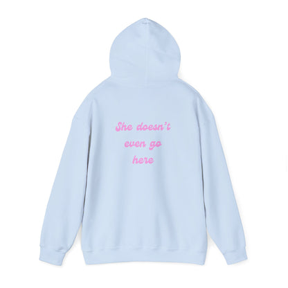 She Doesn't Even Go Here Hoodie | Mean Girls Quote Sweatshirt