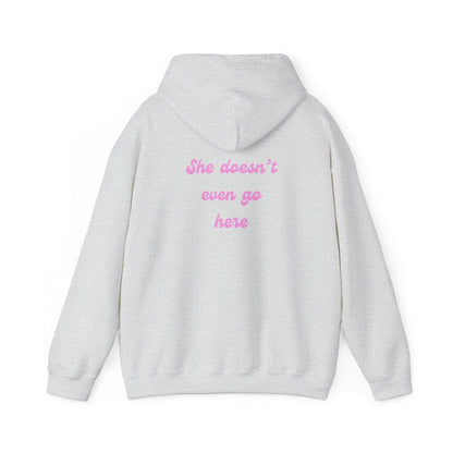 She Doesn't Even Go Here Hoodie | Mean Girls Quote Sweatshirt