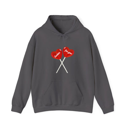 Sucker for You Hoodie
