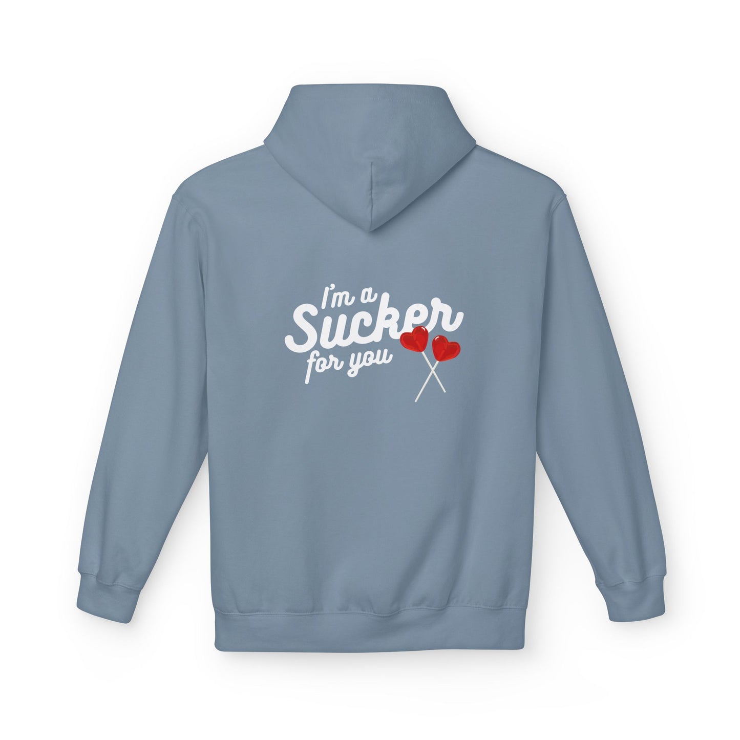 Sucker For You Hoodie
