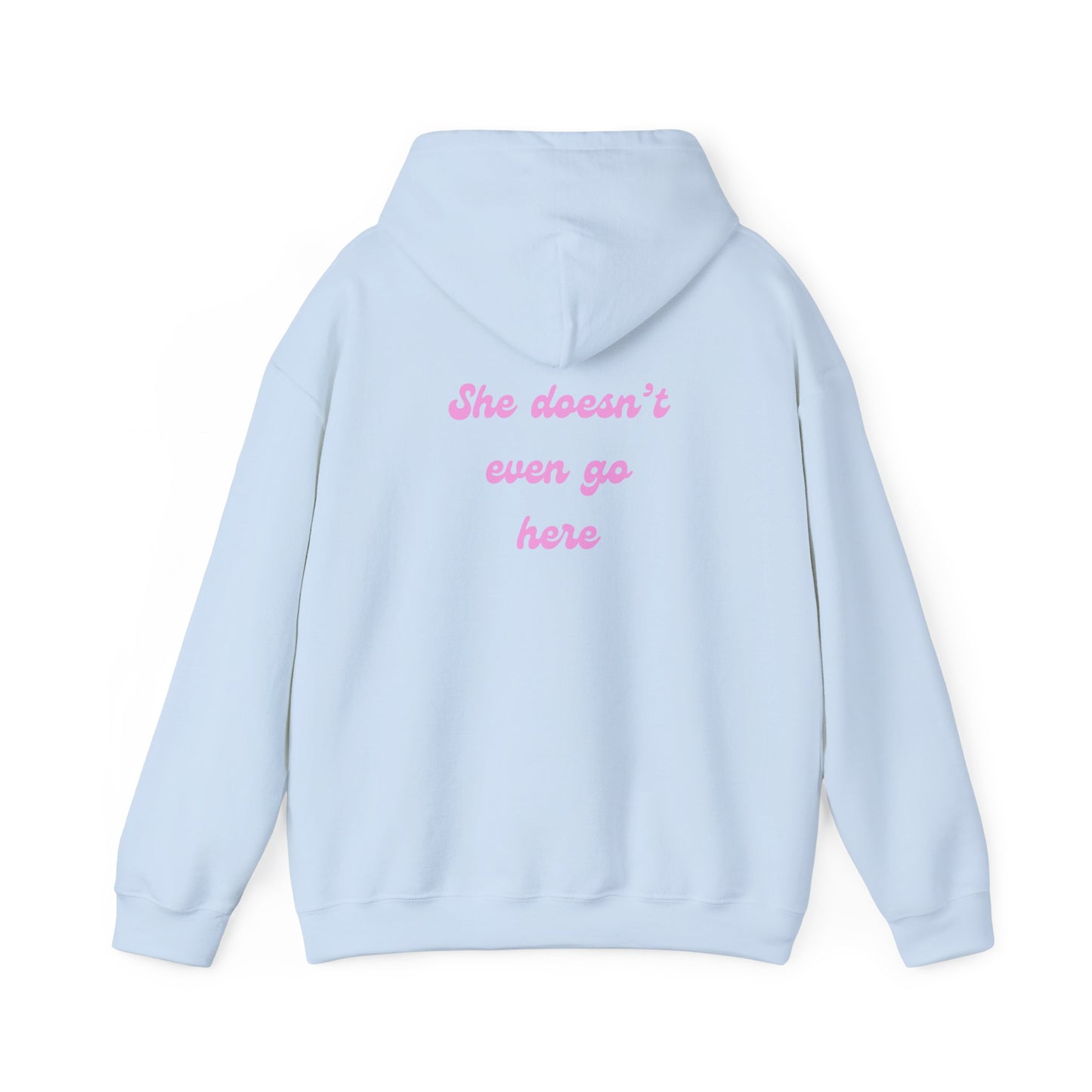 She Doesn't Even Go Here Hoodie | Mean Girls Quote Sweatshirt