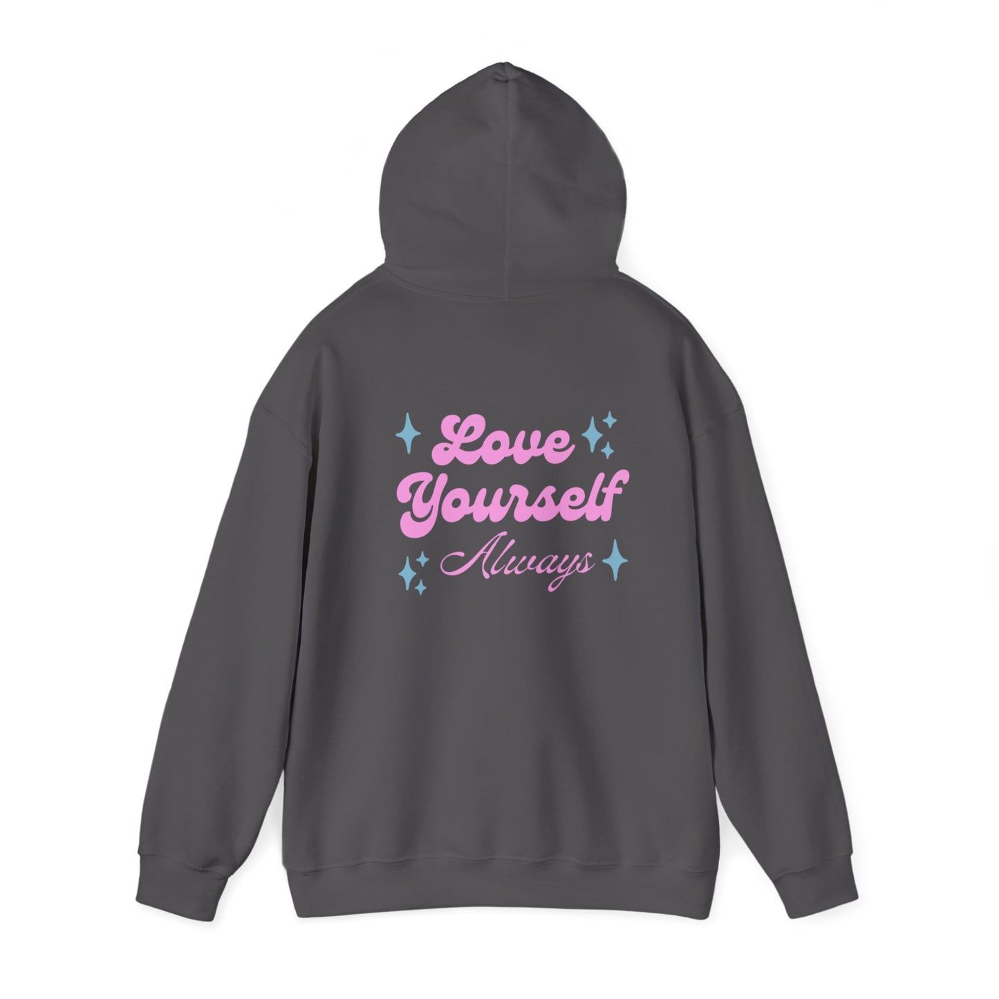 Love Yourself Always Hoodie