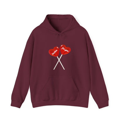 Sucker for You Hoodie