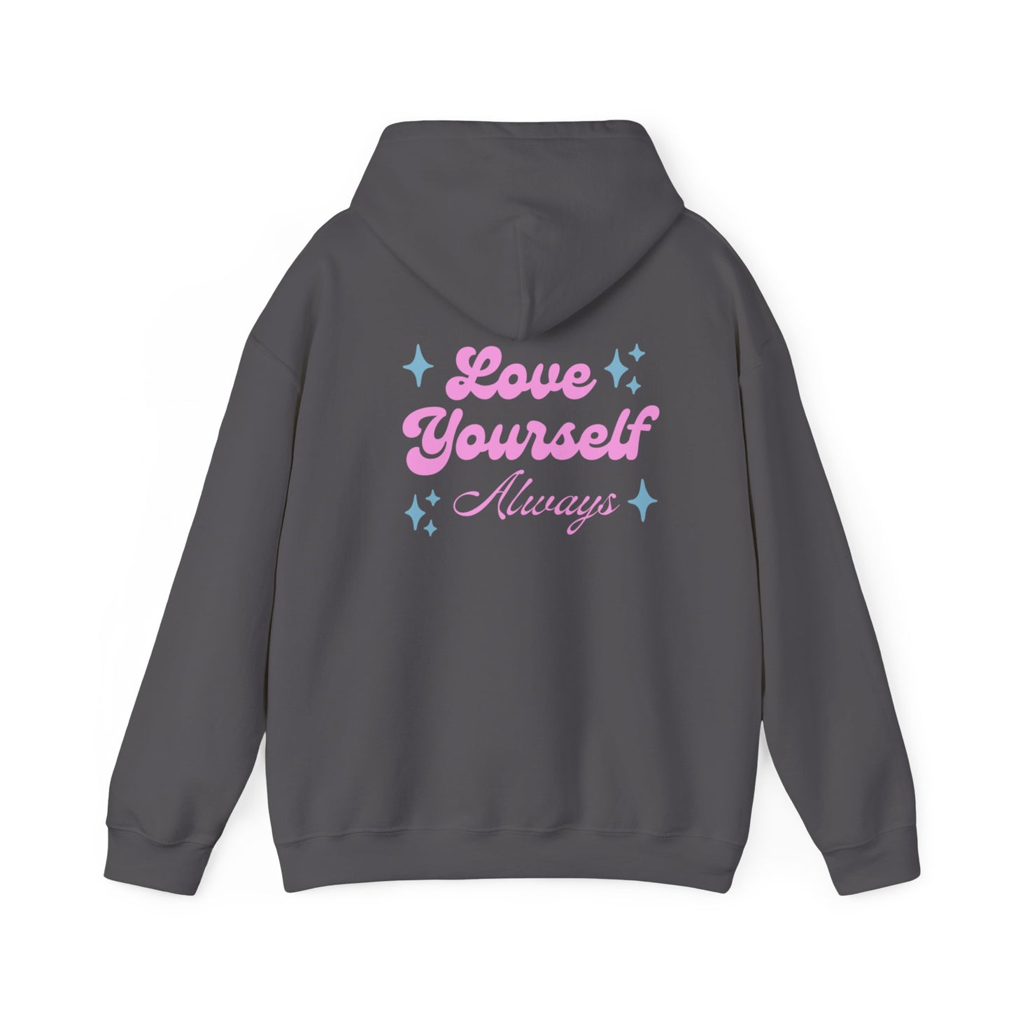 Love Yourself Always Hoodie