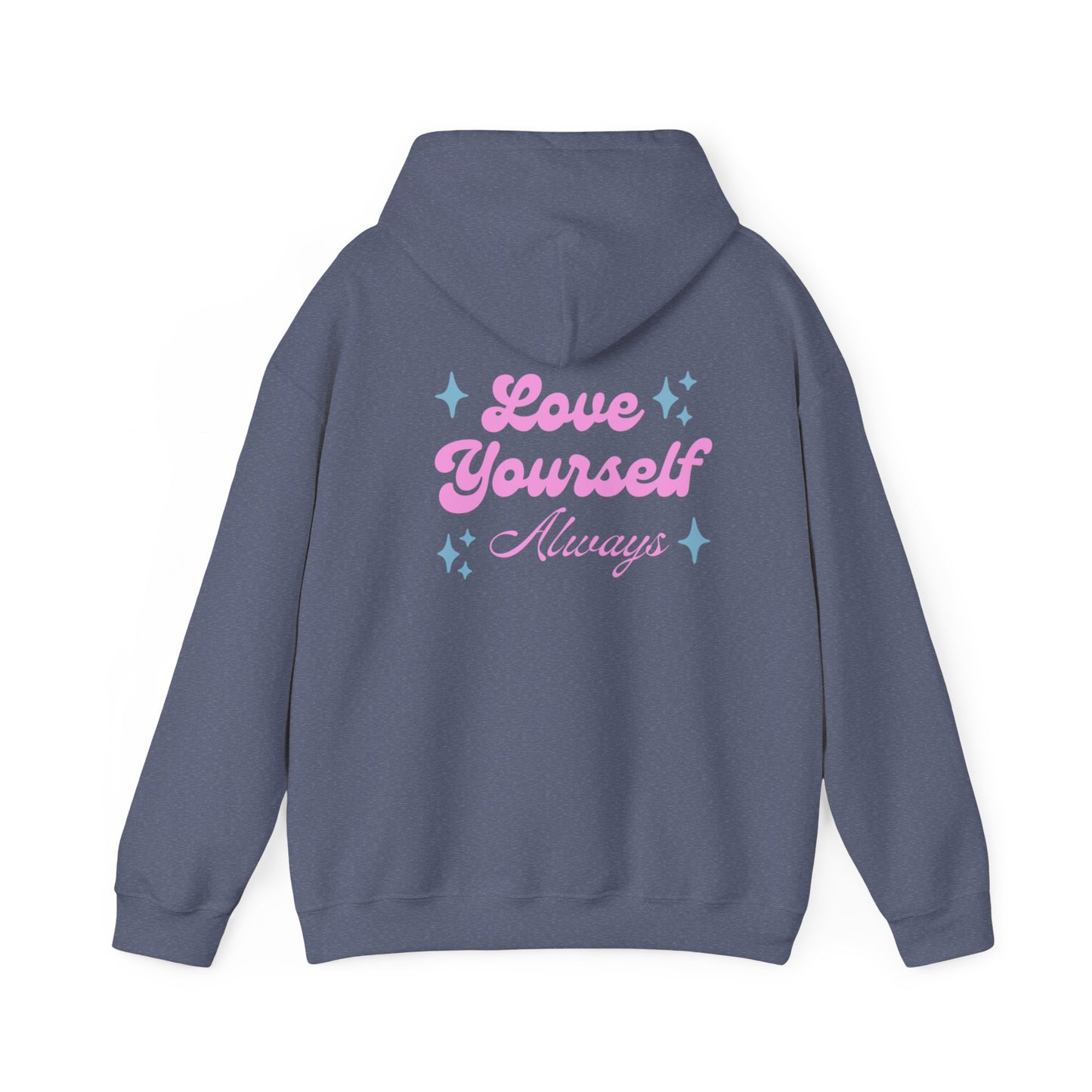 Love Yourself Always Hoodie